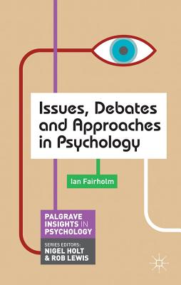 Seller image for Issues, Debates and Approaches in Psychology (Paperback or Softback) for sale by BargainBookStores