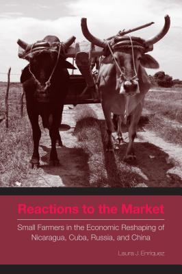 Immagine del venditore per Reactions to the Market: Small Farmers in the Economic Reshaping of Nicaragua, Cuba, Russia, and China (Paperback or Softback) venduto da BargainBookStores