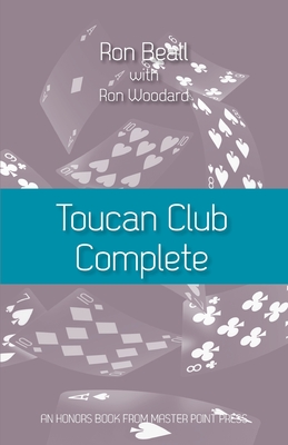 Immagine del venditore per Toucan Club Complete: An enhanced, easy-to-use 21st century 2/1 system (Paperback or Softback) venduto da BargainBookStores