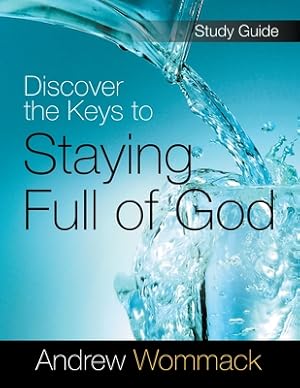 Seller image for Discover the Keys to Staying Full of God Study Guide (Paperback or Softback) for sale by BargainBookStores