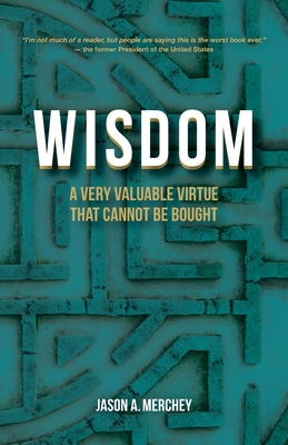 Seller image for Wisdom: A Very Valuable Virtue That Cannot Be Bought (Paperback or Softback) for sale by BargainBookStores