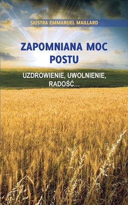 Bild des Verkufers fr Zapomniana Moc Postu: Uzdrowienie, Uwolnienie, Rado?c. (Paperback or Softback) zum Verkauf von BargainBookStores