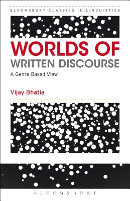 Imagen del vendedor de Worlds of Written Discourse: A Genre-Based View (Paperback or Softback) a la venta por BargainBookStores