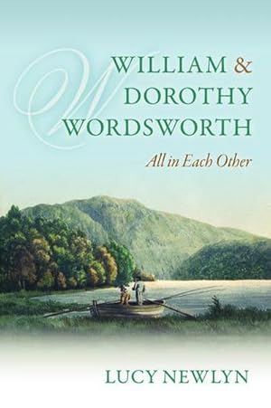 Bild des Verkufers fr William and Dorothy Wordsworth: 'All in Each Other' zum Verkauf von AHA-BUCH GmbH