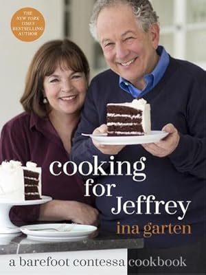 Seller image for Cooking for Jeffrey : A Barefoot Contessa Cookbook for sale by AHA-BUCH GmbH