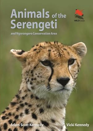 Bild des Verkufers fr Animals of the Serengeti : And Ngorongoro Conservation Area zum Verkauf von AHA-BUCH GmbH