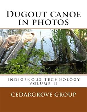 Immagine del venditore per Dugout Canoe in Photos venduto da GreatBookPrices