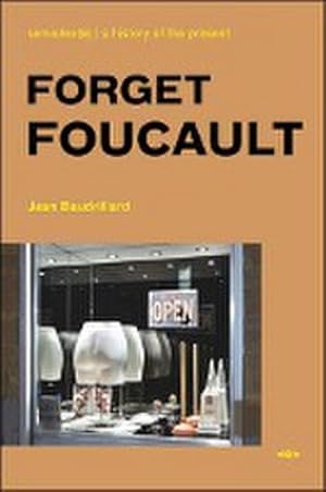 Seller image for Forget Foucault for sale by AHA-BUCH GmbH
