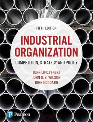 Seller image for Industrial Organization : Competition, Strategy and Policy for sale by AHA-BUCH GmbH