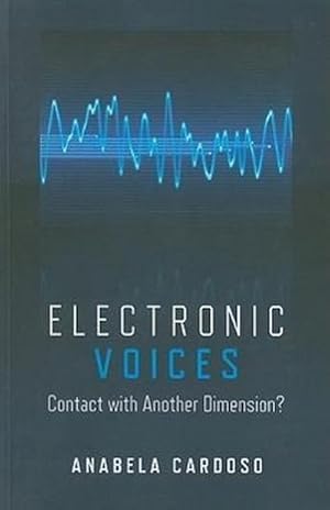 Bild des Verkufers fr Electronic Voices: Contact with Another Dimension? zum Verkauf von AHA-BUCH GmbH