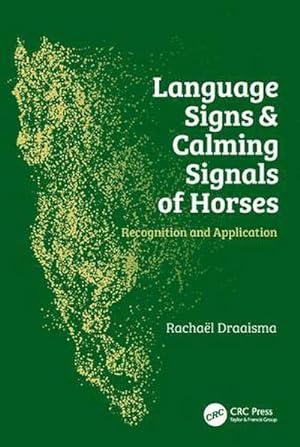 Bild des Verkufers fr Language Signs and Calming Signals of Horses : Recognition and Application zum Verkauf von AHA-BUCH GmbH