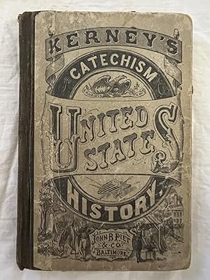 CATECHISM OF THE UNITED STATES: WITH A CHRONOLOGICAL TABLE OF AMERICAN HISTORY, FROM ITS DISCOVER...