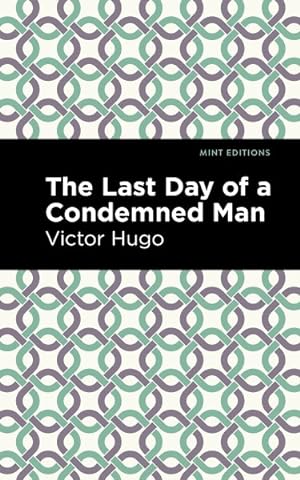 Seller image for Last Day of a Condemned Man for sale by GreatBookPrices