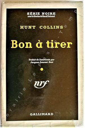 Imagen del vendedor de Collection Srie Noire - N 264 - BON  TIRER (Cut me in, 1954). Traduit de l'amricain par Jean-Laurent Bost. a la venta por Jean-Paul TIVILLIER