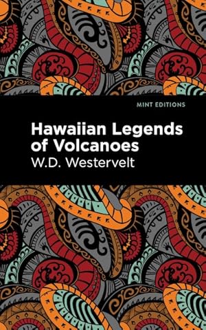 Image du vendeur pour Hawaiian Legends of Volcanoes mis en vente par GreatBookPrices