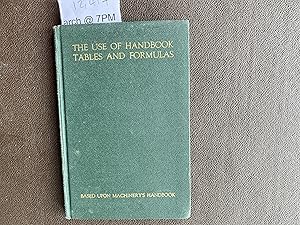 Bild des Verkufers fr The Use of Handbook Tables and Formulas Based Upon Machinery's Handbook zum Verkauf von Book Souk