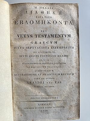 Vetus Testamentum Graecum iuxta Septuaginta interpretes.
