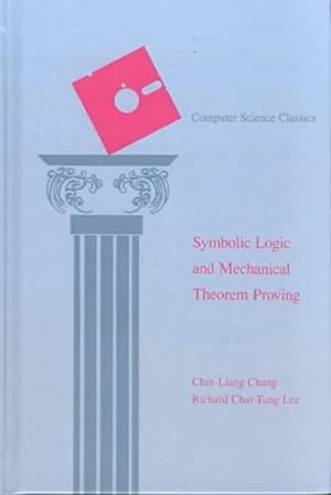 Imagen del vendedor de Symbolic Logic and Mechanical Theorem Proving a la venta por GreatBookPrices