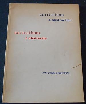 Image du vendeur pour Surralisme+ abstraction ? surrealism+ abstractie - coll. peggy gugenheim mis en vente par Librairie Sedon