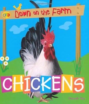 Seller image for Down on the Farm: Chickens (QED Down on the Farm S.) for sale by WeBuyBooks