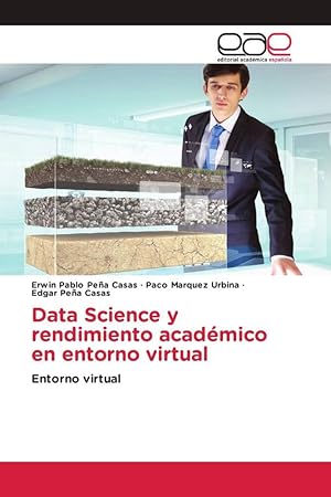 Bild des Verkufers fr Data Science y rendimiento acadmico en entorno virtual zum Verkauf von moluna