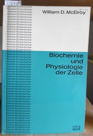 Bild des Verkufers fr Biochemie und Physiologie der Zelle. Aus dem Amerikan. v. Walter Botsch. zum Verkauf von Versandantiquariat Trffelschwein