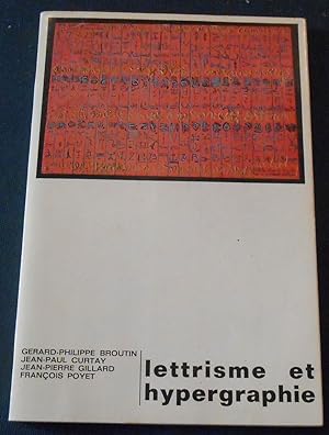 Image du vendeur pour Lettrisme et hypergraphie mis en vente par Librairie Sedon