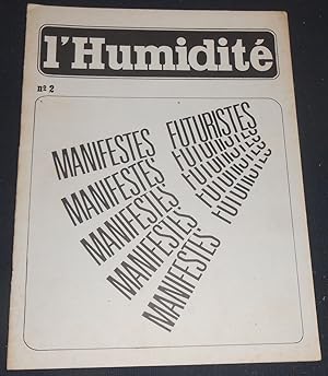 Imagen del vendedor de L'Humidit n2 ? Manifestes Futuristes a la venta por Librairie Sedon