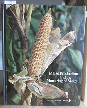 Bild des Verkufers fr Maize Production and the Manuring of Maize. zum Verkauf von Versandantiquariat Trffelschwein