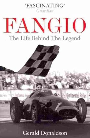 Seller image for Fangio : The Life Behind the Legend for sale by GreatBookPricesUK