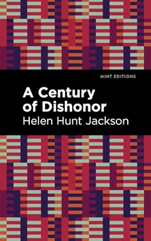 Seller image for Century of Dishonor for sale by GreatBookPrices