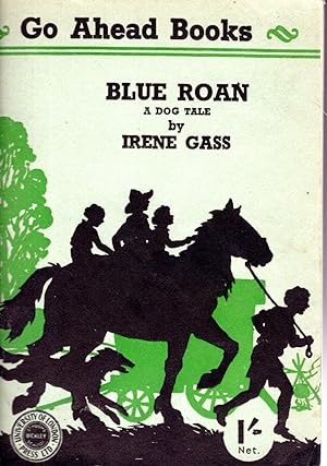 Seller image for Blue Roan:.A Dog Tale (Go Ahead Books) for sale by Dorley House Books, Inc.