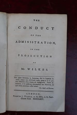 The conduct of the administration, in the prosecution of Mr. Wilkes.