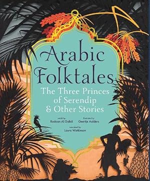 Imagen del vendedor de Arabic Folktales: The Three Princes of Serendip and Other Stories (Hardcover) a la venta por Grand Eagle Retail
