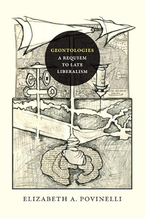 Seller image for Geontologies : A Requiem to Late Liberalism for sale by GreatBookPrices