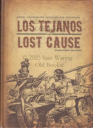 Jack Jackson's American history: los Tejanos & Lost cause