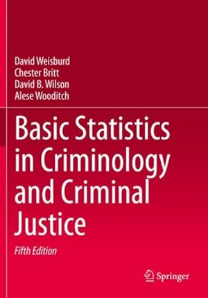 Immagine del venditore per Basic Statistics in Criminology and Criminal Justice venduto da GreatBookPrices