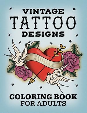 Seller image for Vintage Tattoo Designs : Coloring Book for Adults for sale by GreatBookPrices