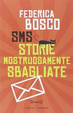Seller image for SMS Storie mostruosamente sbagliate for sale by WeBuyBooks
