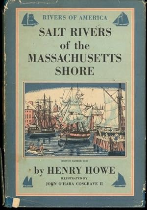 Salt rivers of the Massachusetts shore; (Rivers of America)