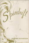 Seller image for Spindrift; poems and prose for sale by Harry E Bagley Books Ltd