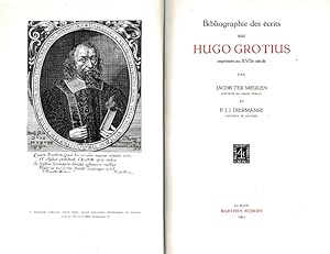 Seller image for Bibliographie des Ecrits sur Hugo Grotius imprim  s au XVIIe Sicle for sale by J. Patrick McGahern Books Inc. (ABAC)