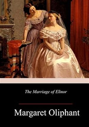 Seller image for Marriage of Elinor for sale by GreatBookPrices