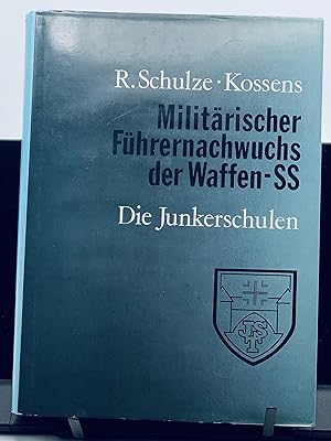 Seller image for Die Junkerschulen: Militrischer Fhrernachwuchs der Waffen SS for sale by Lioudalivre