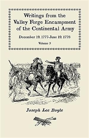 Immagine del venditore per Writings From The Valley Forge Encampment Of The Continental Army, 12/19/1777-06/19/1178 venduto da GreatBookPrices