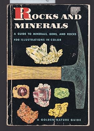 Rocks and Minerals: A Guide to Minerals and Rocks ( A Golden Nature Guide)