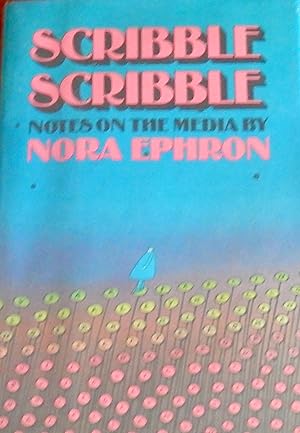 Seller image for Scribble Scribble: Notes On The Media for sale by Canford Book Corral