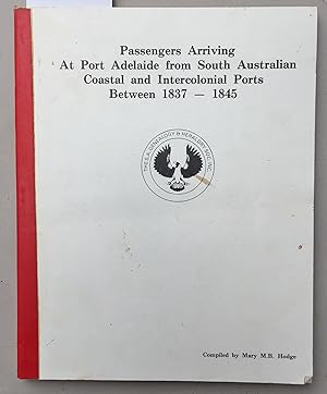 Passengers Arriving at Port Adelaide from South Australian Coastal and Intercolonial Ports Betwee...