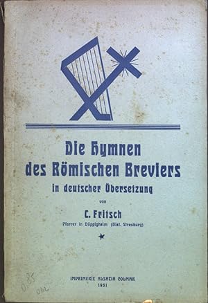 Imagen del vendedor de Die Hymnen des Rmischen Breviers: in deutscher bersetzung a la venta por books4less (Versandantiquariat Petra Gros GmbH & Co. KG)