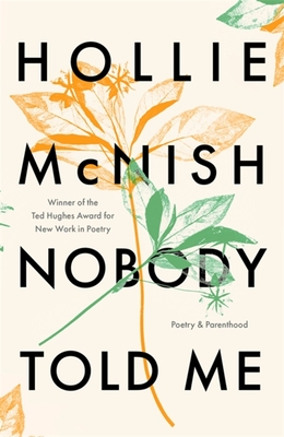 Image du vendeur pour Nobody Told Me: Poetry and Parenthood (Paperback or Softback) mis en vente par BargainBookStores